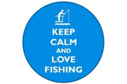 Keep Calm and Love Fishing - 59mm Birthday Pin Badge Gift Present