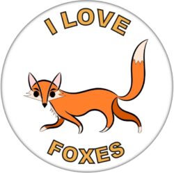 I Love Foxes - 59mm Badge/Badges Fun Gift Present