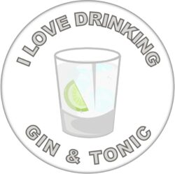 I Love Drinking Gin & Tonic - 59mm Badge/Badges Fun Gift Present