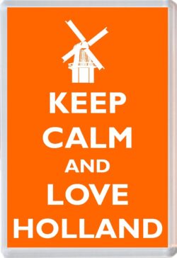 Keep Calm and Love Holland - Jumbo Fridge Magnet Souvenir Gift Present
