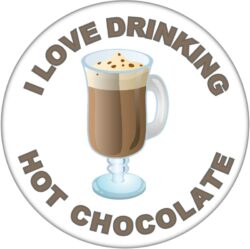 I Love Drinking Hot Chocolate - 59mm Badge/Badges Fun Gift Present