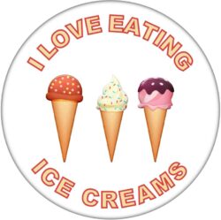 I Love Eating Ice Creams - 59mm Badge/Badges Fun Gift Present