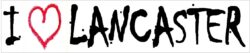 I Love Lancaster - Car Bumper Laptop Window Decal Sticker