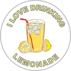 I Love Drinking Lemonade - 59mm Badge/Badges Fun Gift Present