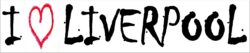 I Love Liverpool - Car Bumper Laptop Window Decal Sticker