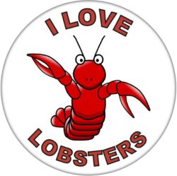 I Love Lobsters - 59mm Badge/Badges Fun Gift Present