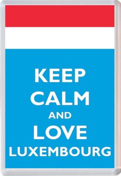 Keep Calm and Love Luxembourg - Jumbo Fridge Magnet Souvenir Gift Present