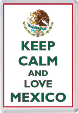 Keep Calm and Love Mexico - Jumbo Fridge Magnet Souvenir Gift Present