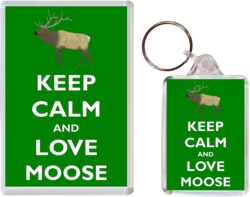 Keep Calm and Love Moose - Jumbo Fridge Magnet & Double Sided Large Keyring Key Fob Chain Ring Gift Present Souvenir