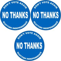 3 Pack - No Thanks - 59mm Badge/Badges Gift Present Statement Quote Scottish Referendum Independence