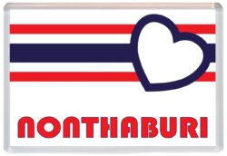 Nonthaburi - Love Thailand/Thai Towns & Cities Flag - Jumbo Fridge Magnet Souvenir Gift Present