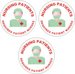 3 PACK - Nursing Patients Requires Patient Nurses - 59mm Badge/Badges Gift Present Statement