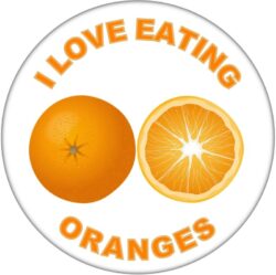 I Love Eating Oranges - 59mm Badge/Badges Fun Gift Present