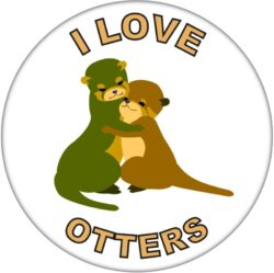 I Love Otters - 59mm Badge/Badges Fun Gift Present