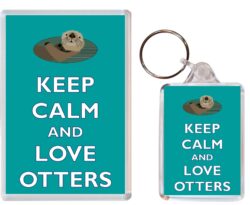 Keep Calm and Love Otters - Jumbo Fridge Magnet & Double Sided Large Keyring Key Fob Chain Ring Gift Present Souvenir