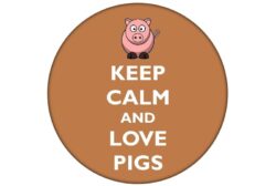 Keep Calm and Love Pigs - 59mm Birthday Pin Badge Gift Present