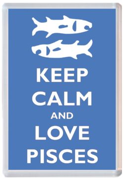 Keep Calm and Love Pisces - Jumbo Fridge Magnet Star Sign Souvenir Gift Present