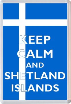 Keep Calm and Love Shetland Islands - Jumbo Fridge Magnet Souvenir Gift Present