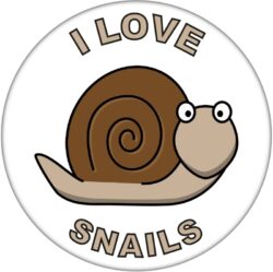 I Love Snails - 59mm Badge/Badges Fun Gift Present