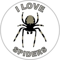 I Love Spiders - 59mm Badge/Badges Fun Gift Present