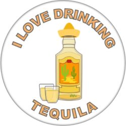 I Love Drinking Tequila - 59mm Badge/Badges Fun Gift Present