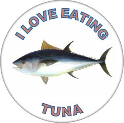I Love Eating Tuna - 59mm Badge/Badges Fun Gift Present