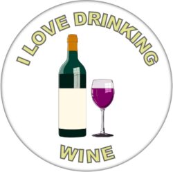I Love Drinking Wine - 59mm Badge/Badges Fun Gift Present