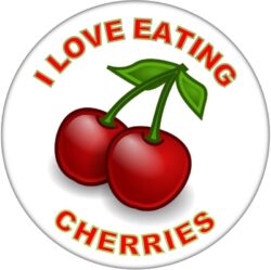 I Love Eating Cherries - 59mm Badge/Badges Fun Gift Present