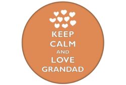 Keep Calm and Love Grandad - 59mm Birthday Pin Badge Gift Present