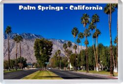 Palm Springs - California - USA - Jumbo Fridge Magnet Souvenir Gift Present 20US1