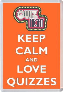 Keep Calm and Love Quizzes - Jumbo Fridge Magnet Souvenir Gift Present Quiz Night