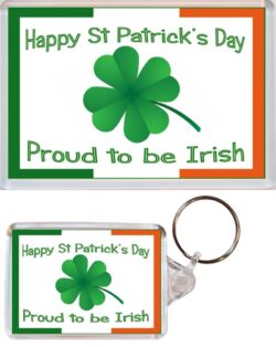 Happy St Patrick's Day - Proud to be Irish- Jumbo Fridge Magnet & Double Sided Large Keyring Key Fob Chain Ring Gift Present Souvenir SP2