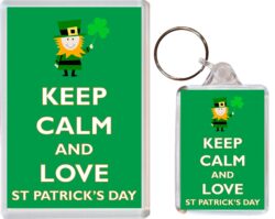 Keep Calm and Love St Patrick's Day - Jumbo Fridge Magnet & Double Sided Large Keyring Key Fob Chain Ring Gift Present Souvenir