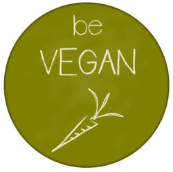 Be Vegan - 59mm Badge/Badges Gift Present Quote Statement