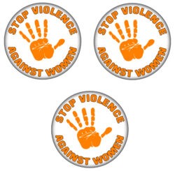 3 PACK -Stop Violence Against Women - 59mm Badge/Badges