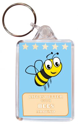 Live is Better with Bees around - Double Sided Large Keyring Souvenir Gift Present Cartoon Quote