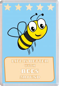 Life is Better with Bees around - Jumbo Fridge Magnet Souvenir Gift Present Cartoon Quote