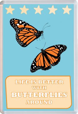 Life is Better with Butterflies around - Jumbo Fridge Magnet Souvenir Gift Present Butterfly Cartoon Quote