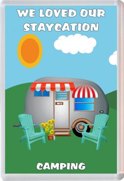 We loved our Staycation Camping - Jumbo Fridge Magnet Souvenir Holiday Gift Present