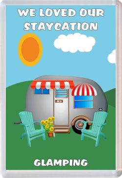 We loved our Staycation Glamping - Jumbo Fridge Magnet Souvenir Holiday Gift Present