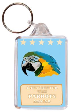 Life is Better with Parrots around - Double Sided Large Keyring Key Fob Chain Ring Gift Present Souvenir Parrot