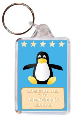 Life is Better with Penguins around - Double Sided Large Keyring Key Fob Chain Ring Gift Present Souvenir Penguin
