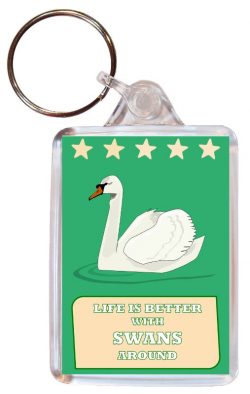 Life is Better with Swans around - Double Sided Large Keyring Key Fob Chain Ring Gift Present Souvenir Swan