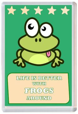 Life is Better with Frogs around - Jumbo Fridge Magnet Souvenir Present Frog