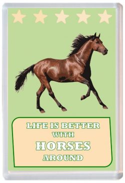 Life is Better with Horses around - Jumbo Fridge Magnet Souvenir Present Horse