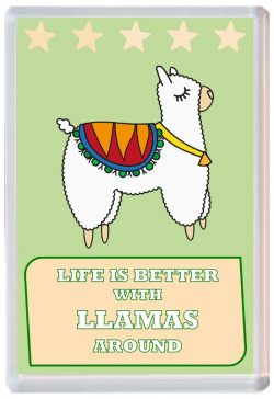 Life is Better with Llamas around - Jumbo Fridge Magnet Souvenir Present Llama