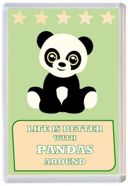Life is Better with Pandas around - Jumbo Fridge Magnet Souvenir Present Panda