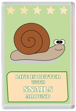 Life is Better with Snails around - Jumbo Fridge Magnet Souvenir Present Snail