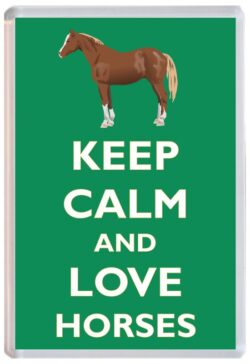 Keep Calm and Love Horse/Horses - Jumbo Fridge Magnet