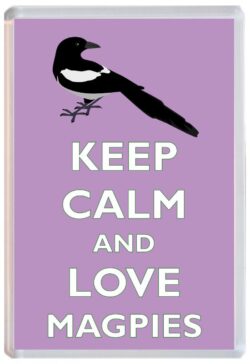 Keep Calm and Love Magpie/Magpies - Jumbo Fridge Magnet